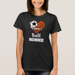 Ball Nonnie Heart  Soccer Basketball Football Nonn T-Shirt