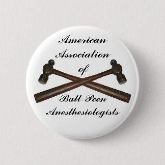 Ball-Peen Anesthesiologists Pin