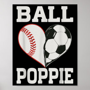 Ball Poppie Baseball Soccer Player Heart Love  Poster