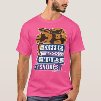 Ball Python Coffee Books Naps Snakes T-Shirt