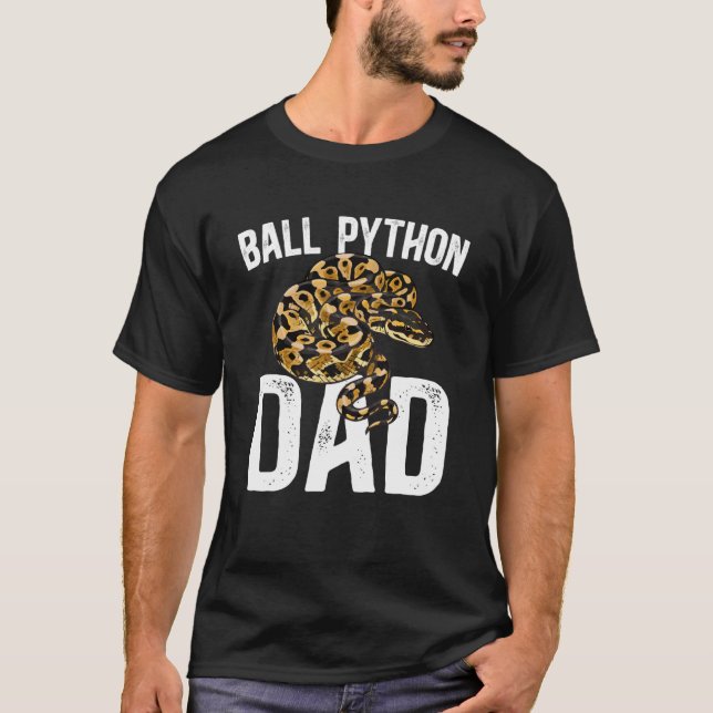 Ball Python Dad Ball Python Owner Ball Python Love T-Shirt (Front)