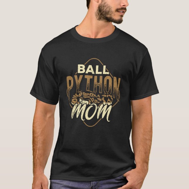 Ball python mom - reptile species venomous serpent T-Shirt (Front)