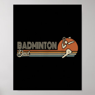 Ball Sport Shuttle Sport Retro Badminton Dad Men Poster