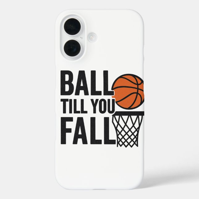  Ball Till You Fall – Basketball Phone Wallpaper  Case-Mate iPhone Case (Back)