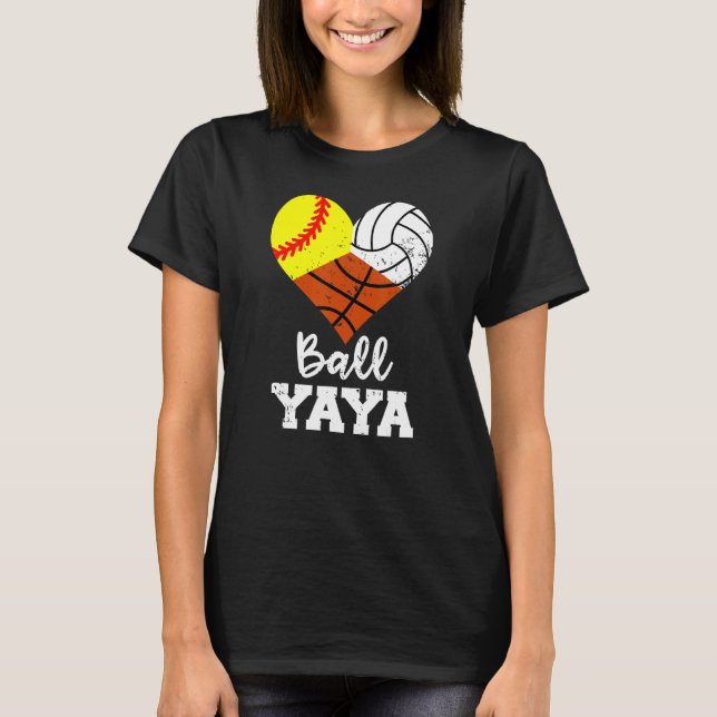 Ball Yaya Heart  Softball Volleyball Basketball Ya T-Shirt (Front)