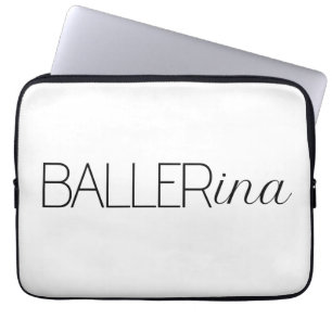 "Baller" Ballerina Laptop Sleeve