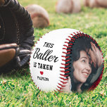 Baller Boyfriend Photo Baseball<br><div class="desc">Modern valentine baseball gift featuring the cute saying "this baller is taken",  a love heart,  and your name. Plus 2 photos for you to customise with your own to make this an extra special valentine's/birthday gift.</div>