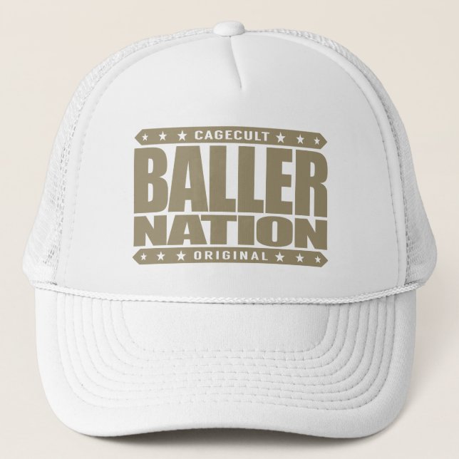 BALLER NATION - In God We Trust but Stay Gangster Trucker Hat (Front)