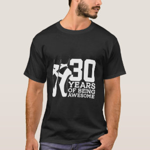 BALLERINA 30 YEARS OF BEING AWESOME BALLET 30th BI T-Shirt