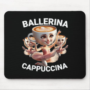 Ballerina Cappuccina Italian Brainrot Meme Funny  Mouse Mat