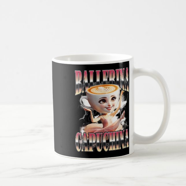 Ballerina Capuchina Funny Italian Brainrot Meme Hu Coffee Mug (Right)