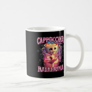 Ballerina Capuchina Funny Italian Brainrot Meme Hu Coffee Mug