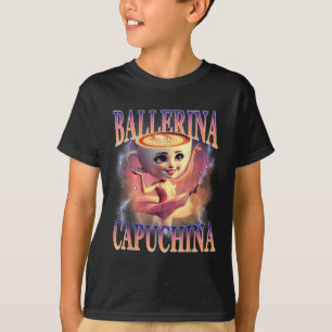 Ballerina Capuchina Funny Italian Brainrot Meme Hu T-Shirt