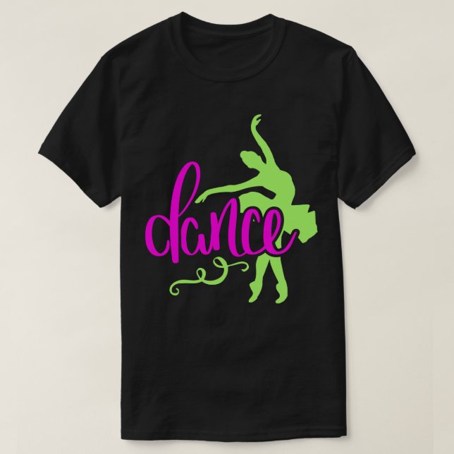 Ballerina Dancer Ballet Dance Gift 2 T-Shirt (Design Front)