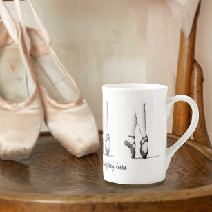 Ballerina Feet in Dance Shoes -- Your Slogan on a Bone China Mug