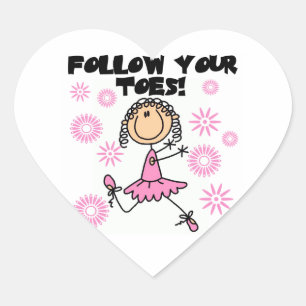 Ballerina Follow Your Toes T-shirts and Gifts Heart Sticker