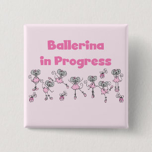 Ballerina in Progress T-shirts and Gifts 15 Cm Square Badge