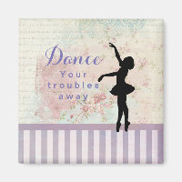 Ballerina Silhouette Dance Your Troubles Away