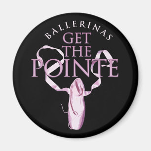 Ballerinas Get the Pointe Magnet