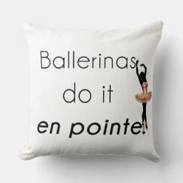 Ballerinas so it! cushion