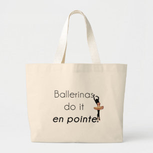 Ballerinas so it! large tote bag