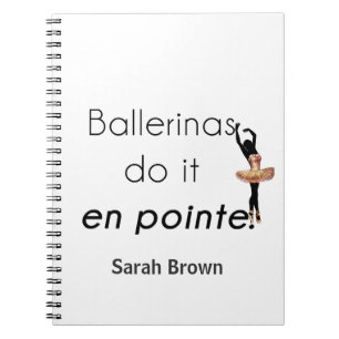 Ballerinas so it! notebook