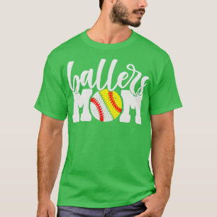 Ballers Mum Baseball Softball Cheer Mother T-Shirt