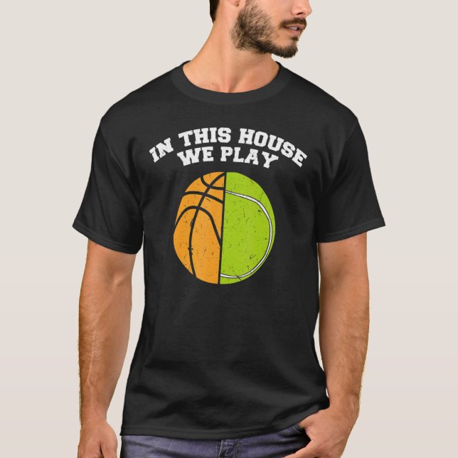 Ballers We Play Ball Mum Dad Tennis Basketball T-Shirt (Front)