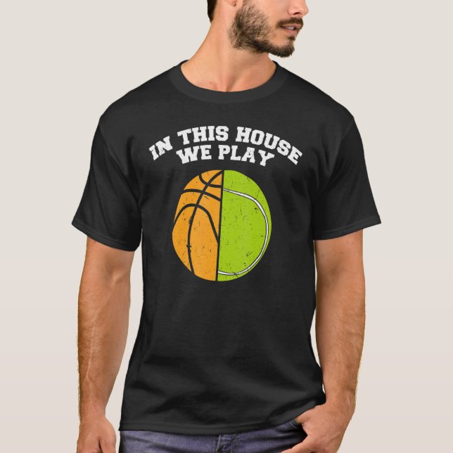 Ballers We Play Ball Mum Dad Tennis Basketball T-Shirt (Front)