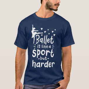 Ballet Ballerina Ballet Dancer 6 T-Shirt