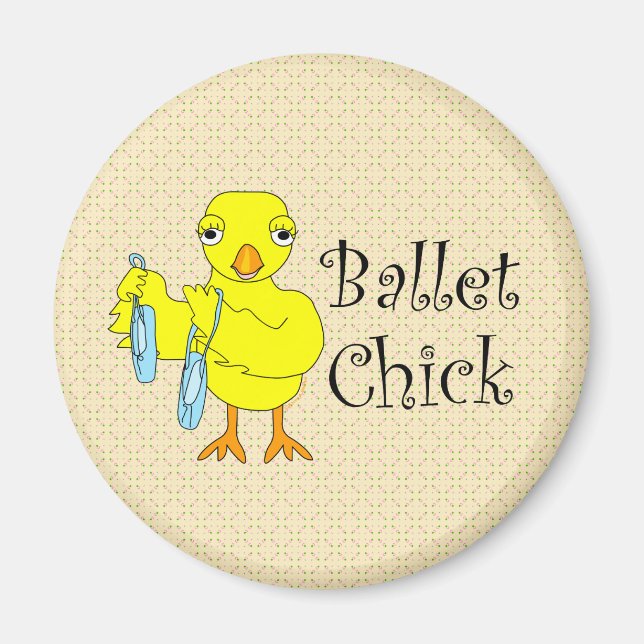 Ballet Chick Text Magnet (Front)