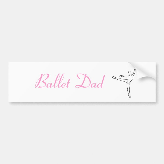 Ballet Dad bumper sticker (Front)