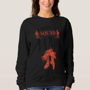 Ballet Dancer Dance Girl Ballerina Pointe Shoe I D Sweatshirt