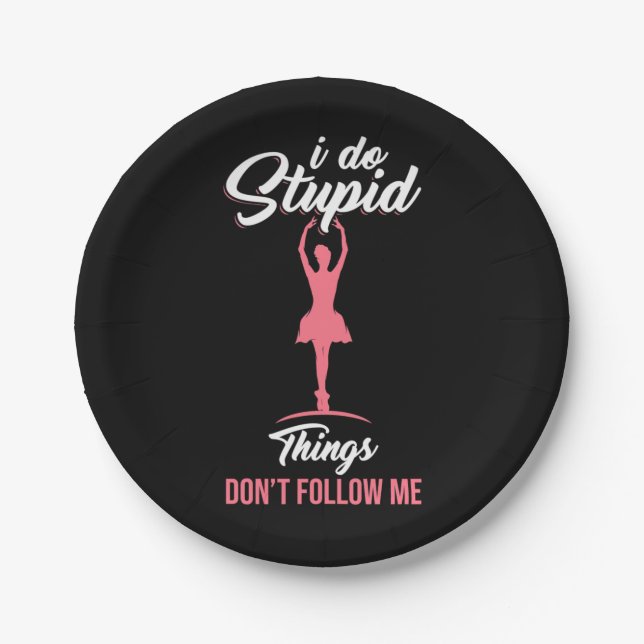 Ballet Dancer Do Not Follow Me Paper Plate (Front)