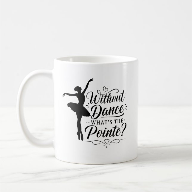 Ballet Dancer Gift for Ballet Teacher Coffee Mug (Left)