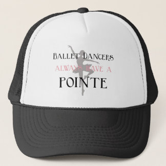 Ballet dancers always have a pointe hat