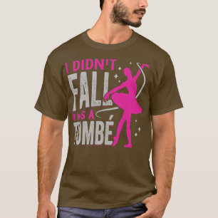 Ballet Dancing Dancer Ballerina Gift T-Shirt