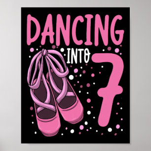Ballet Dancing Into 7 Birthday Ballerina Girls Kid Poster
