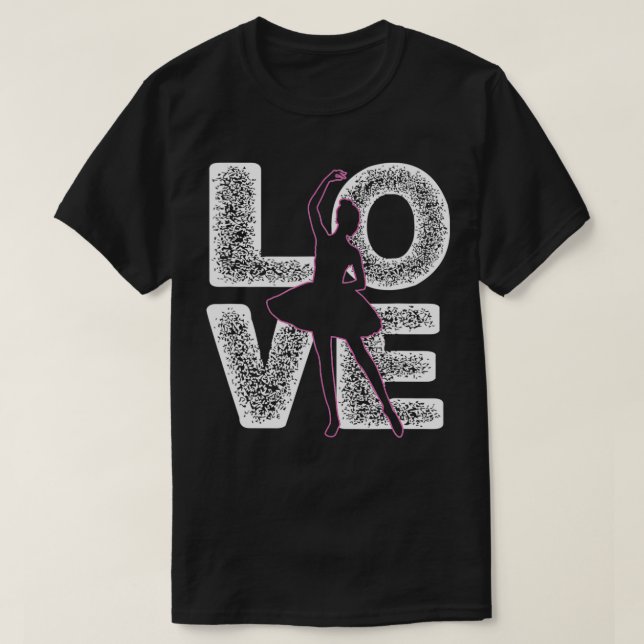Ballet Dancing Love Word Theme Graphic Design Ball T-Shirt (Design Front)