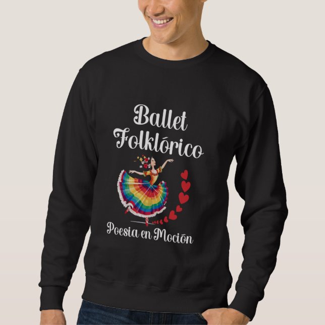 Ballet Folklorico Dancer Mexico Traditional Mexica Sweatshirt (Front)