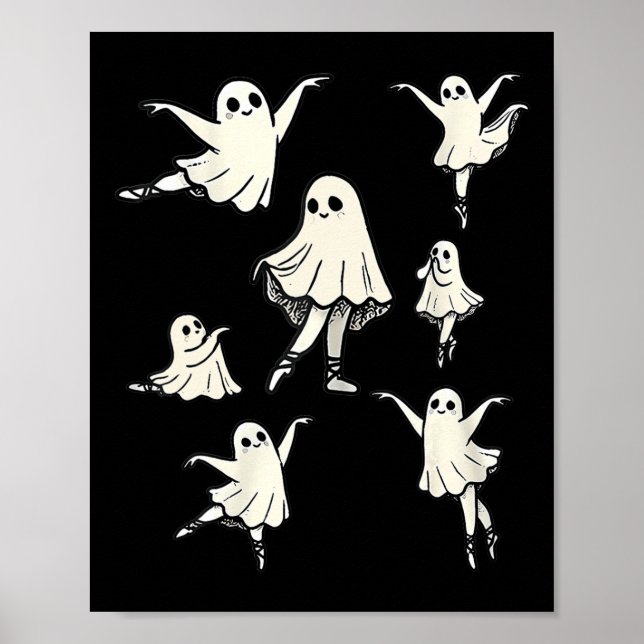 Ballet Ghost Ballet Dancer Spooky Dance Teacher Ha Poster (Front)