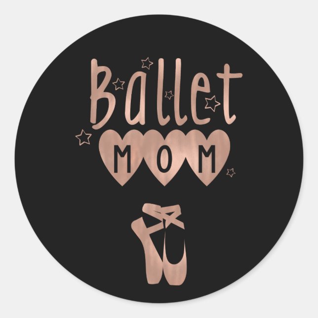 Ballet Mum Pink Rose Gold Stars & Hearts  Classic Round Sticker (Front)