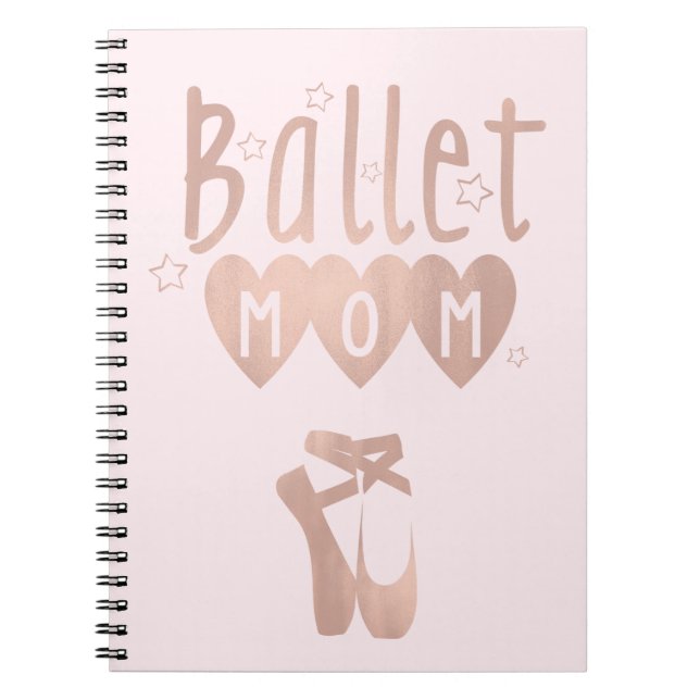 Ballet Mum Pink Rose Gold Stars & Hearts Notebook (Front)