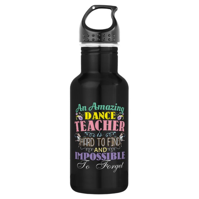 Ballet Teacher Appreciation - Amazing Quote 532 Ml Water Bottle (Front)