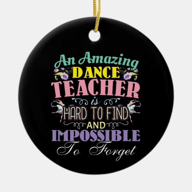 Ballet Teacher Appreciation - Amazing Quote Ceramic Tree Decoration (Front)