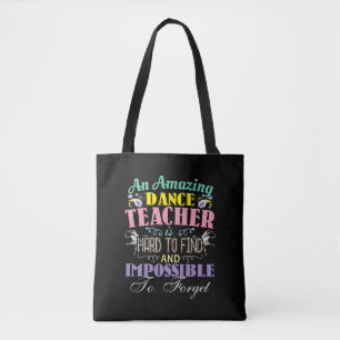 Ballet Teacher Appreciation - Amazing Quote Tote Bag