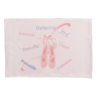 Ballet Terms Pillowcase