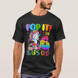 Ballet Unicorn Pop It I Am 6 Years Old Fidget Toy T-Shirt