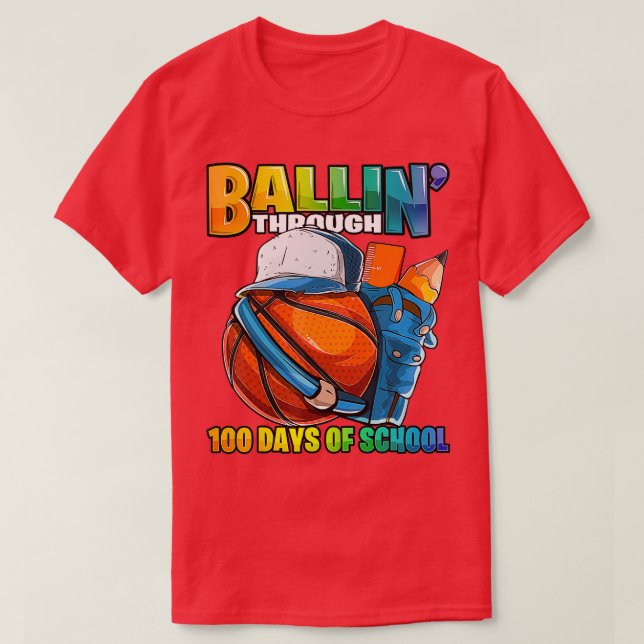 Ballin Through 100 Days of School Basketball Kinde T-Shirt (Design Front)