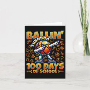Ballin' Through 100 Days Of School Card